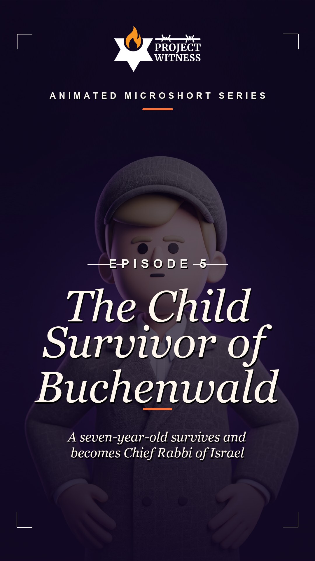 The Child Survivor of Buchenwald — Episode 5 Preview